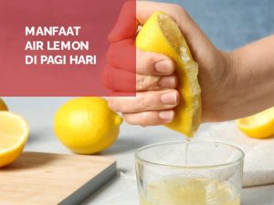 manfaat air lemon di pagi hari
