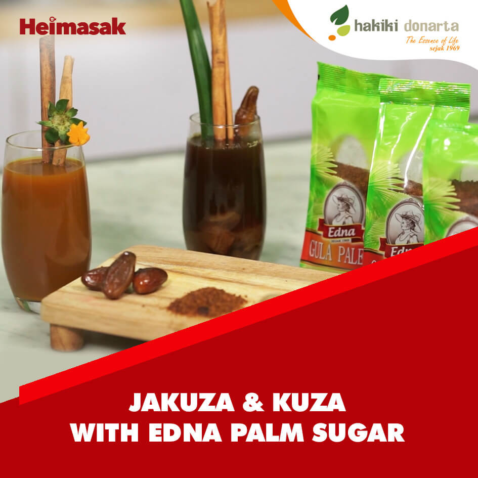 Heimasak – Hakiki Donarta – Jakuza & Kuza With Edna Palm Sugar