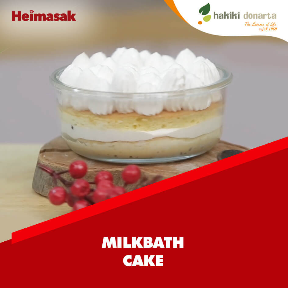 Heimasak – Hakiki Donarta – Milkbath Cake