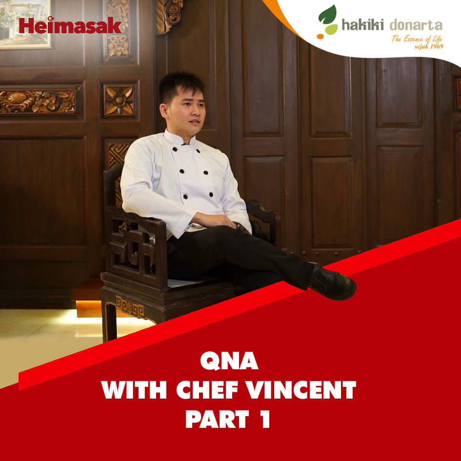 Heimasak – Hakiki Donarta – QNA With Chef Vincent Part 1