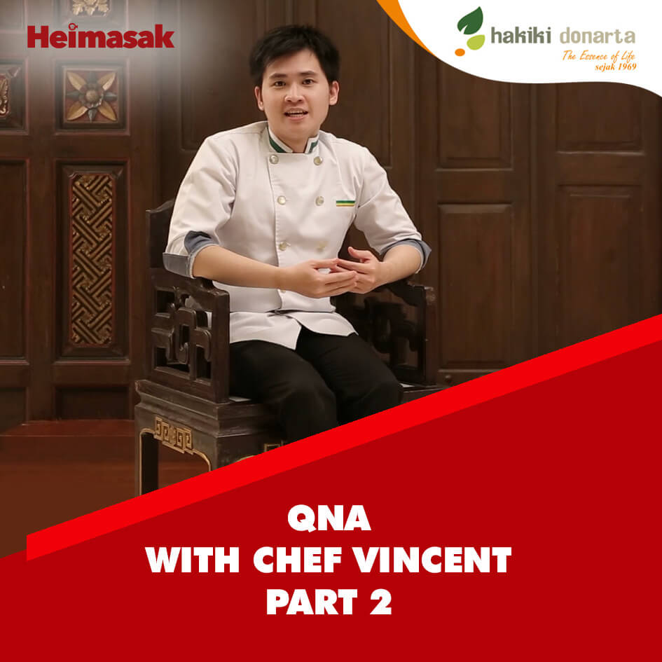 Heimasak – Hakiki Donarta – QNA With Chef Vincent Part 2